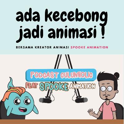 Episode 4 : Ada Kecebong Jadi Animasi | Podcast Culunholic Episode 4 : Ada Kecebong Jadi Animasi | Podcast Culunholic