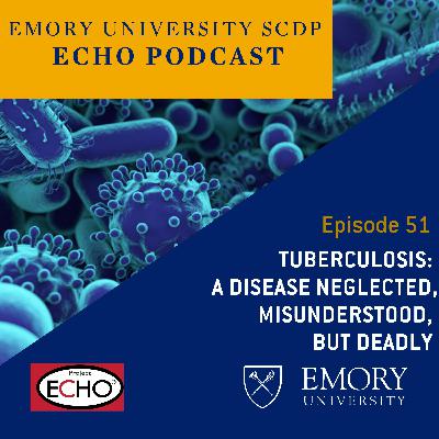 Tuberculosis: A Disease Neglected, Misunderstood, but Deadly