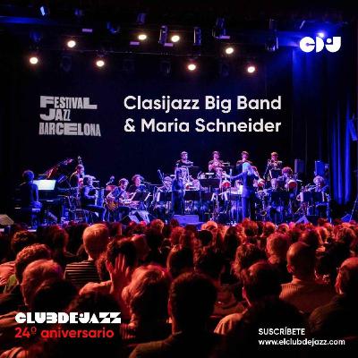 Club de Jazz 12/02/2025 || Maria Schneider & Clasijazz Big Band (24 años de Club de Jazz)
