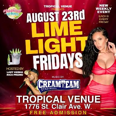 LIME LIGHT FRIDAYS - 08-23-24 LIME LIGHT FRIDAYS - 08-23-24