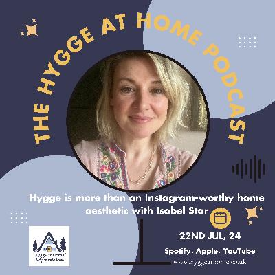 Hygge is More Than a Perfect, Instagram-Worthy Home with Isobel Star