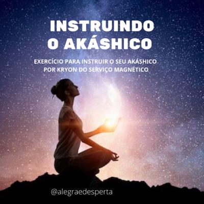 Exercício: Instruindo o Akáshico por Kryon.