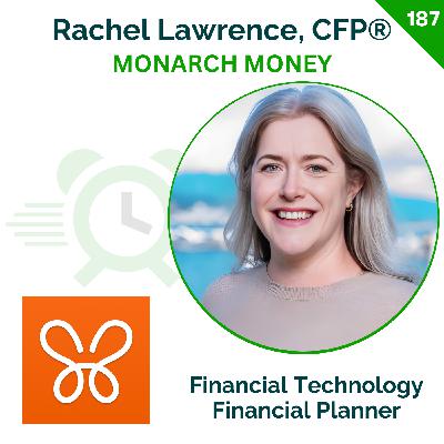 Monarch Money Masterclass: How to Organize Your Financial Life | Rachel Lawrence | 187