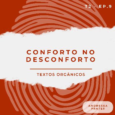 Conforto no desconforto