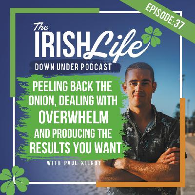 #37 Peeling Back The Onion, Dealing With Overwhelm & Producing The Results You Want #37 Peeling Back The Onion, Dealing With Overwhelm & Producing The Results You Want