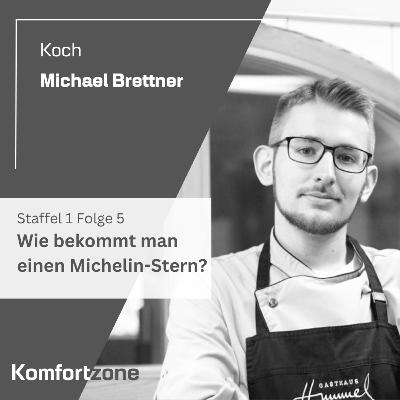 Wie bekommt man einen Michelin-Stern? - mit Michael Brettner