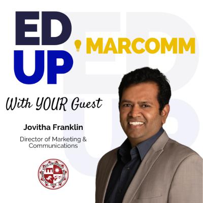 Episode 54 - Jovitha Franklin - Director of Marketing & Communications at California State University Northridge, Tseng College Episode 54 - Jovitha Franklin - Director of Marketing & Communications at California State University Northridge, Tseng College