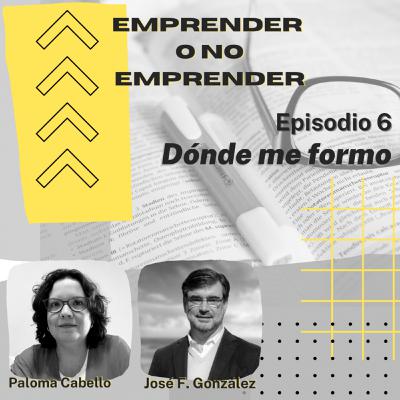 Episodio 6 - Dónde formarme ?