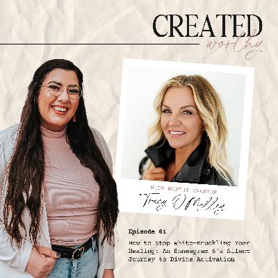 How to Stop White-Knuckling Your Healing: An Enneagram 8's Silent Journey to Divine Activation | Tracy O’Malley | Episode 81 How to Stop White-Knuckling Your Healing: An Enneagram 8's Silent Journey to Divine Activation | Tracy O’Malley | Episode 81