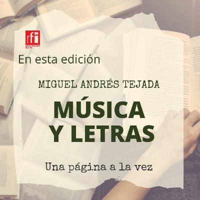 Música y Letras con Miguel Andrés Tejada