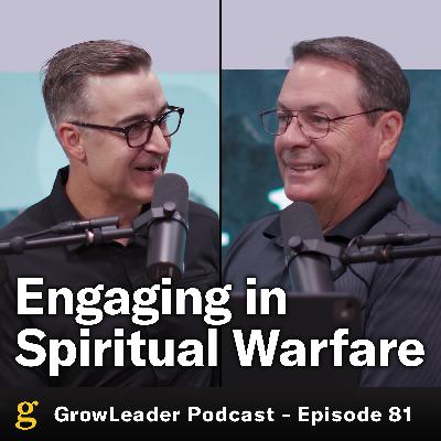 81 | Engaging in Spiritual Warfare - Chris Hodges
