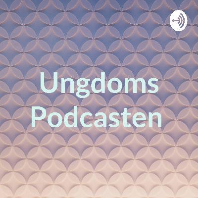 Avsnitt 1:UNGDOMS PODCASTEN