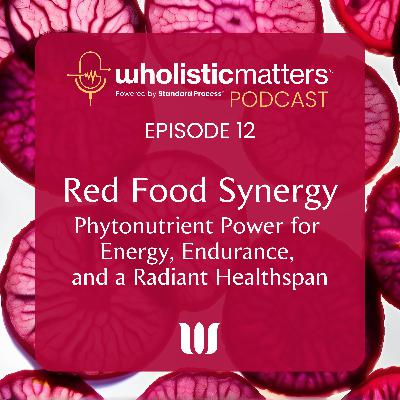 Red Food Synergy: Phytonutrient Power for Energy, Endurance, and a Radiant Healthspan