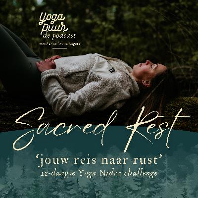 [Opname] Live Yoga Nidra met Sanne | Start 'Sacred Rest' Yoga Nidra Challenge: Jouw Reis naar Rust