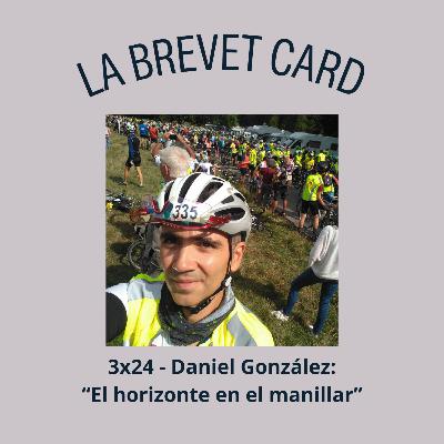 3x24 - Daniel González: "El horizonte en el manillar"