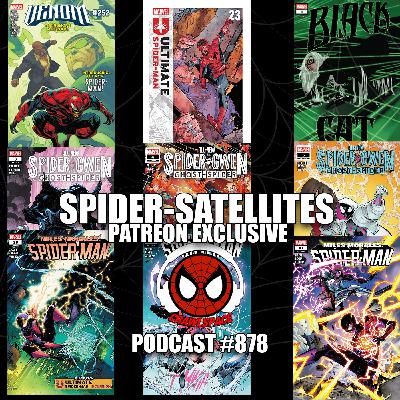 Podcast #878:Spider-Satellites |Ultimate Spider-Man #23| Venom #252| Miles Morales #39-41 Reviews
