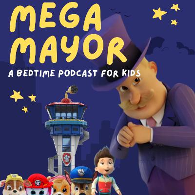 Paw Patrol: Mega Mayor