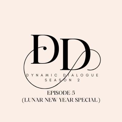 Episode 5: HAPPY CHINESE NEW YEAR EVERYONE !!