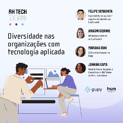 RH Tech Trends #03 - Diversidade nas organizações com tecnologia aplicada