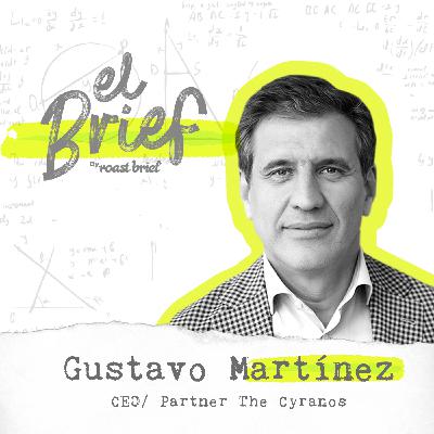 T2 E55 Gustavo Martínez, CEO/ Partner The Cyranos T2 E55 Gustavo Martínez, CEO/ Partner The Cyranos