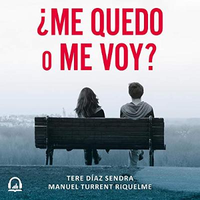 ¿Me quedo o me voy? [Do I Stay or Go?] (Audiolibro) | Prueba Gratis