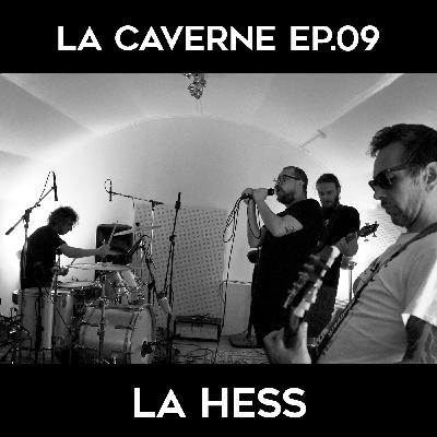 La Caverne ep.9 - La Hess