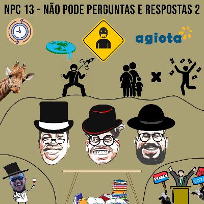 NPC 13 - Não pode perguntas e respostas 2 NPC 13 - Não pode perguntas e respostas 2