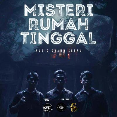 Misteri Rumah Tinggal | Audiodrama REMANG12 S02EP05