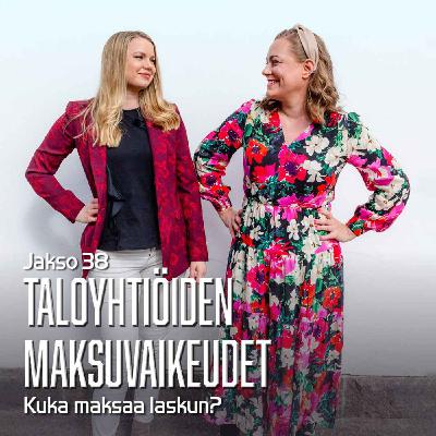 38. Taloyhtiöiden maksuvaikeudet 38. Taloyhtiöiden maksuvaikeudet