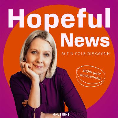 Neu von hauseins: „Hopeful News“