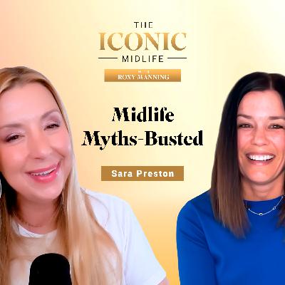 Midlife Myths—Busted (with Sara Preston) Midlife Myths—Busted (with Sara Preston)