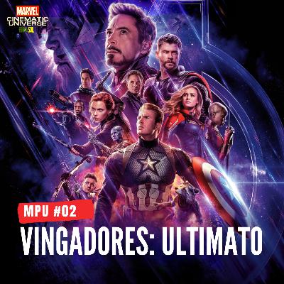 MPU #2 l Vingadores: Ultimato