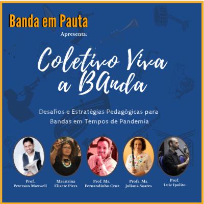 Banda em Pauta PodCast in Live 01 - Coletivo Viva a Banda