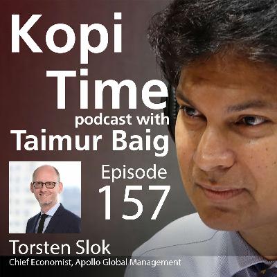 Kopi Time E157 - Apollo's Torsten Slok on the US economy