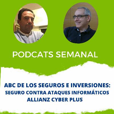 Seguro contra ataques informáticos Allianz Cyber Plus. Te lo contamos desde Barcelona y San Sebastián.