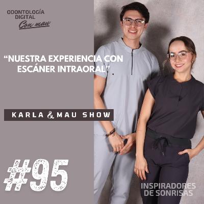 E95-Nuestra experiencia con escáner intraoral #Karla&Maushow E95-Nuestra experiencia con escáner intraoral #Karla&Maushow