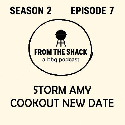 Season 2, Episode 7 – Storm Amy & The Big BBQ Community Cookout Postponement