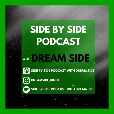 Chapter 26 - Side By Side Podcast with Dream Side Chapter 26 - Side By Side Podcast with Dream Side