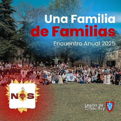 Una Familia de Familias - Encuentro Anual 2025