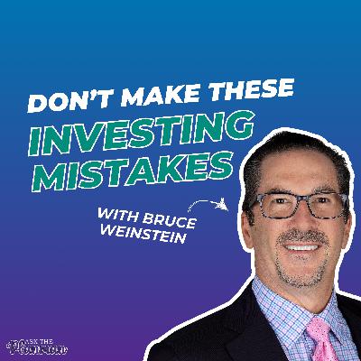 EP 71: Don't Make These Investing Mistakes EP 71: Don't Make These Investing Mistakes