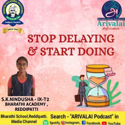 Stop delaying and Start Doing