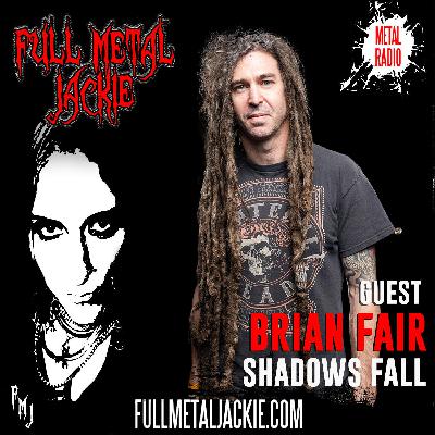 Brian Fair from Shadows Fall on The FMJ RADIO show once again!