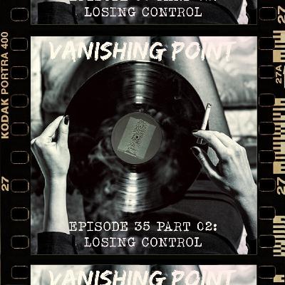 VANISHING POINT #35 part. 2 - Losing control AVEC THE VINTAGE RIDER VANISHING POINT #35 part. 2 - Losing control AVEC THE VINTAGE RIDER