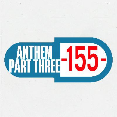 ANTHEM PART 3