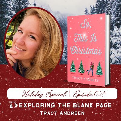 025: Holiday Special with Tracy Andreen
