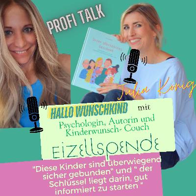 Eizellspende-"Diese Kinder sind überwiegend sicher gebunden" und " der Schlüssel liegt darin, gut informiert zu starten"