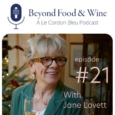 21. Beyond Food & Wine with Jane Lovett