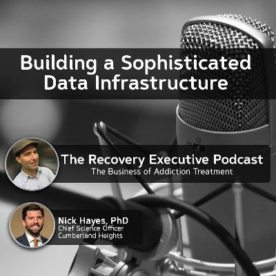 EP 94: Building a Sophisticated Data Infrastructure with Dr. Nick Hayes EP 94: Building a Sophisticated Data Infrastructure with Dr. Nick Hayes