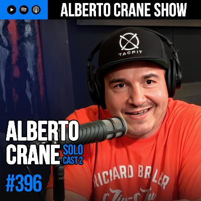 Alberto Crane Show #396 - Alberto Crane "Solo Cast 2" Alberto Crane Show #396 - Alberto Crane "Solo Cast 2"
