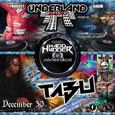 Episode 0260 Underland Radio - Guest Mix: DJ Tabu DNB